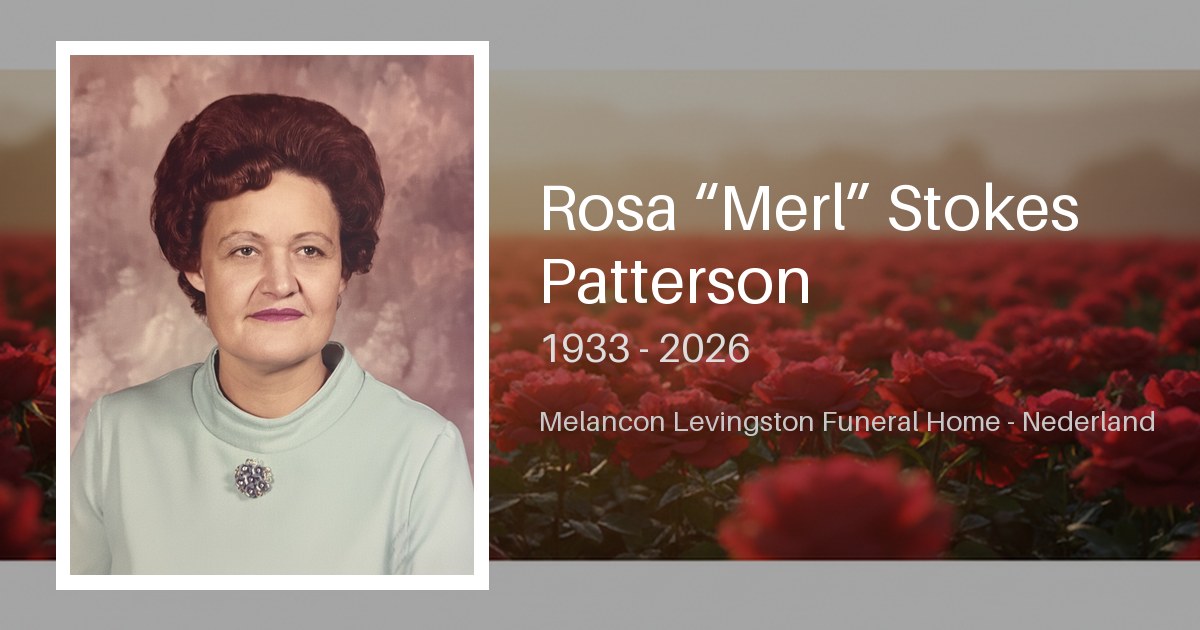 Rosa “Merl” Stokes Patterson - Melancon-Levingston